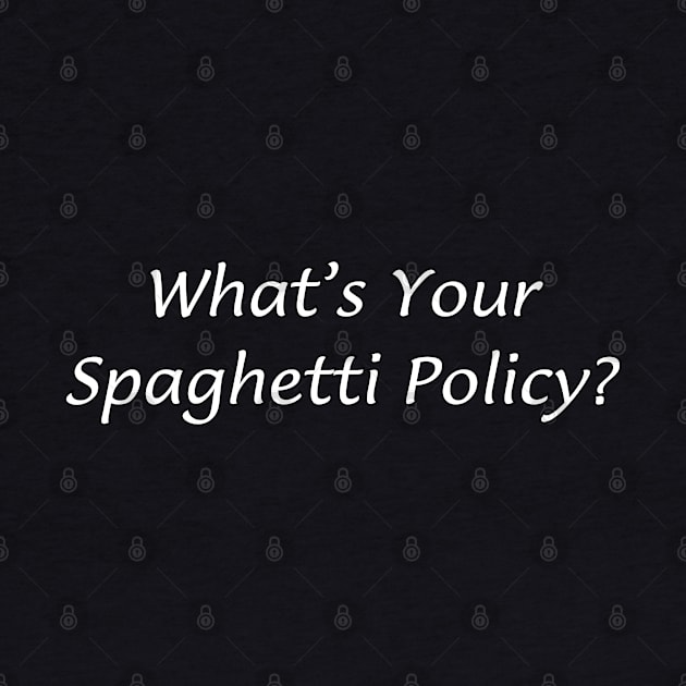 Spaghetti Policy by Spatski